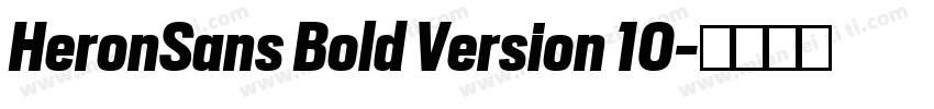 HeronSans Bold Version 10字体转换